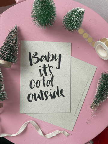 Postkarte "Baby it's cold outside" Weihnachtskarte - Brush Lettering